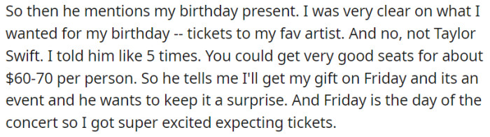 OP had repeatedly expressed her desire for tickets to see her favorite artist...