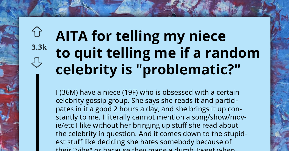 Man Fed Up With His Niece Feeding Him Unnecessary Celebrity Gossip Gets Blocked After Confronting Her