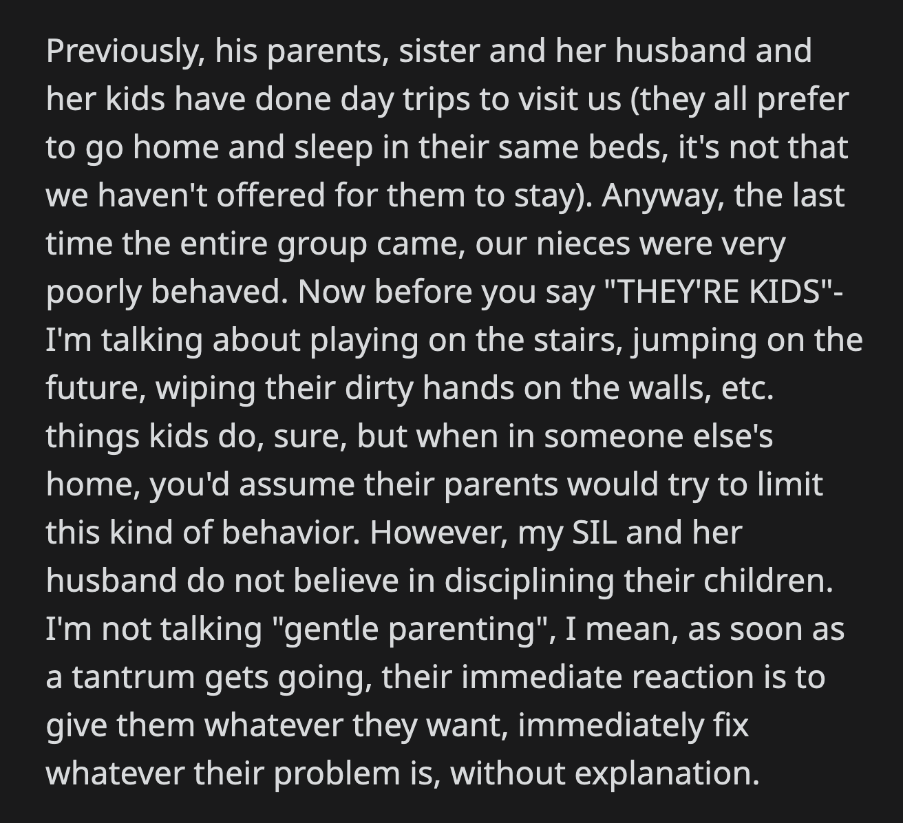 OP likes her sister-in-law and her husband, but she doesn't appreciate their parenting style.