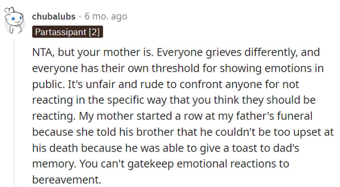 Judging emotional reactions at a funerals is such a weird thing...