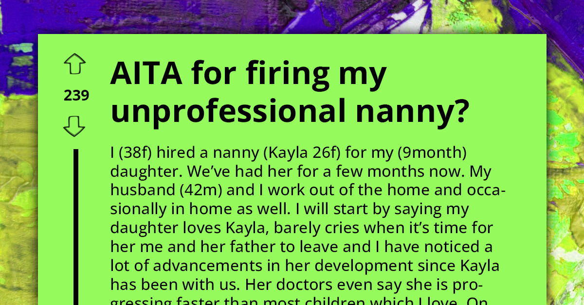 Mom Fires Nanny After Security Footage Shows Her Having "Inappropriate" Conversations With 9-Month-Old