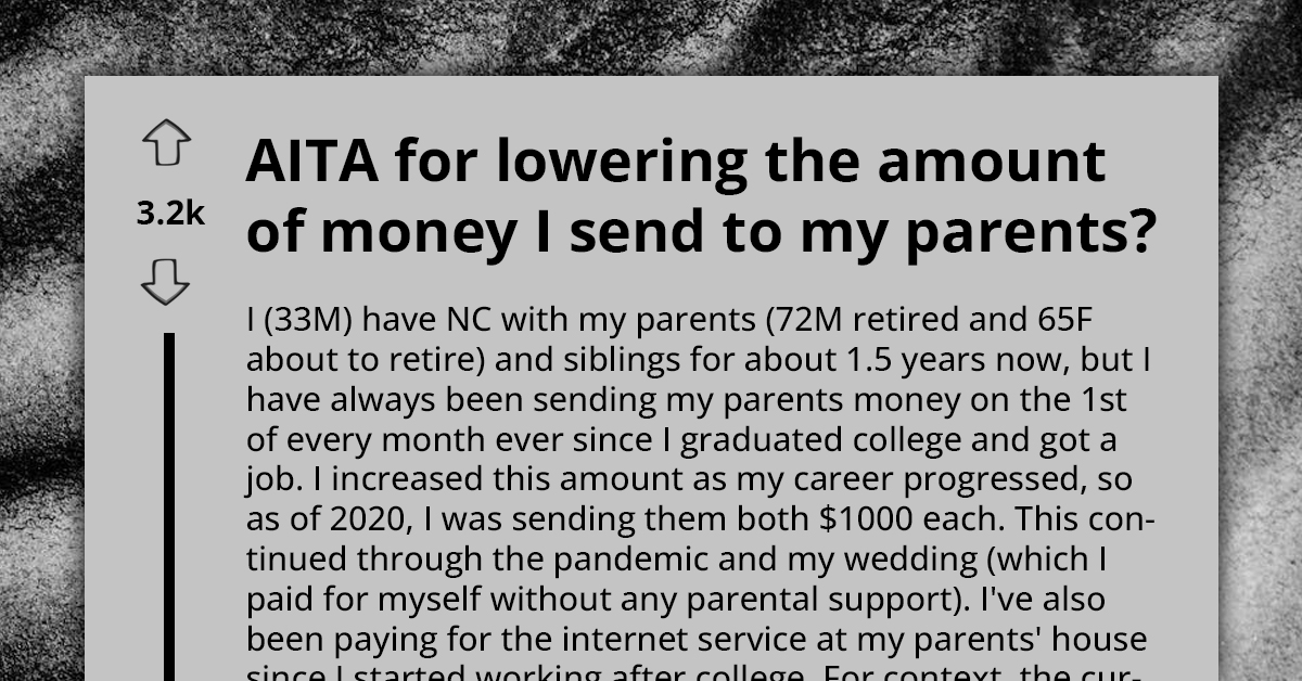 Entitled Parents Guilt-Trip Son For Cutting Down Their Allowance To Focus On His Own Family Obligations
