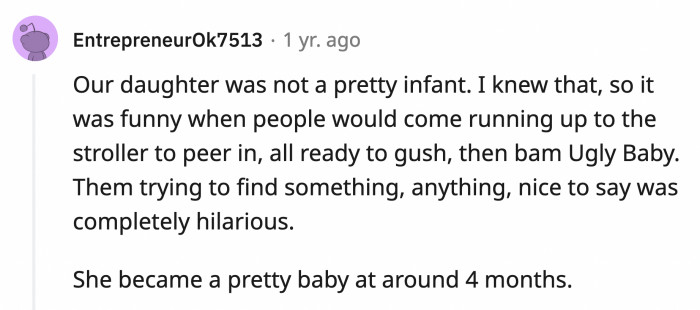 14. There's actually a theory that says babies reach peak cuteness around their sixth month.