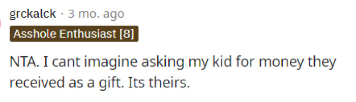 It definitely doesn't sound like something that most of us would ask of our kids, so we aren't sure why she had the audacity to ask.