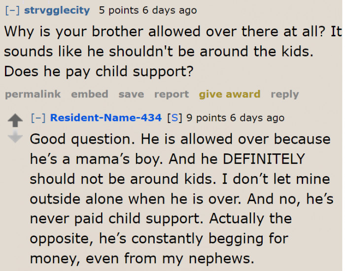 The OP's brother is such a bad influence.