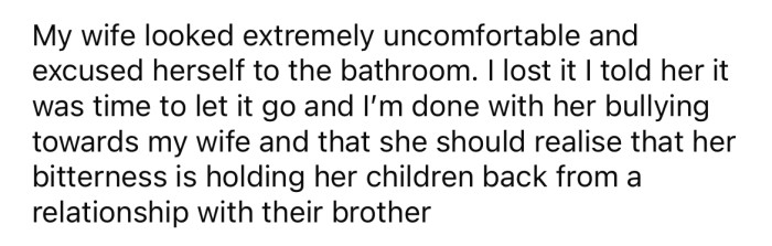 The OP's wife was humiliated by the comment and excused herself to the bathroom.