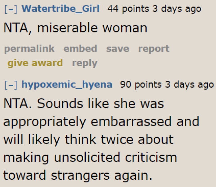 She does sound miserable if she's behaving like this toward an innocent child.