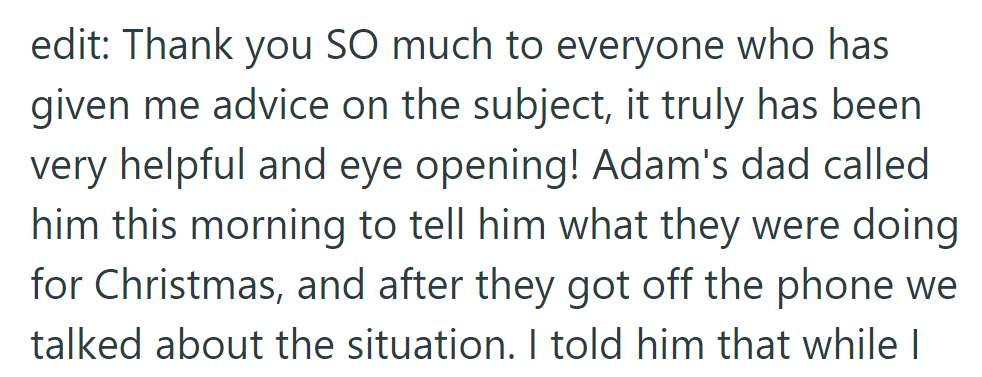 Adam's dad called him about Christmas plans. They discussed the situation afterward.