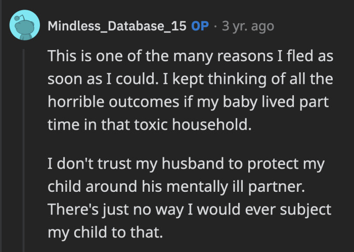 OP knew she needed to protect her baby from growing up in a toxic household. She couldn't trust her husband to do the same.