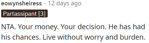 OP's Money, OP's Call, and His Brother Had His Opportunities.