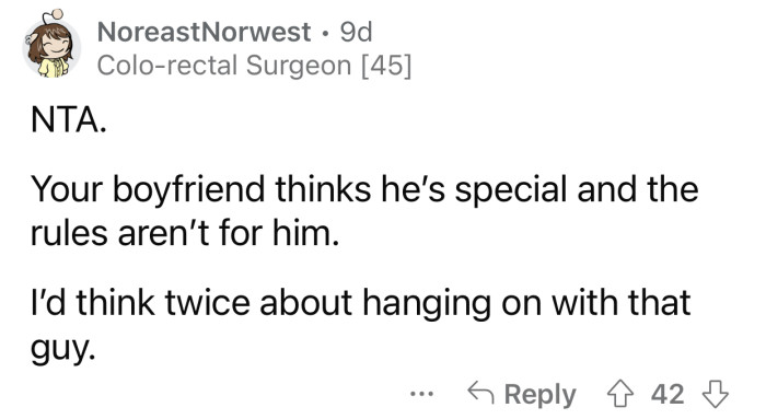 The rules apply to everyone, and OP's boyfriend is no exception.