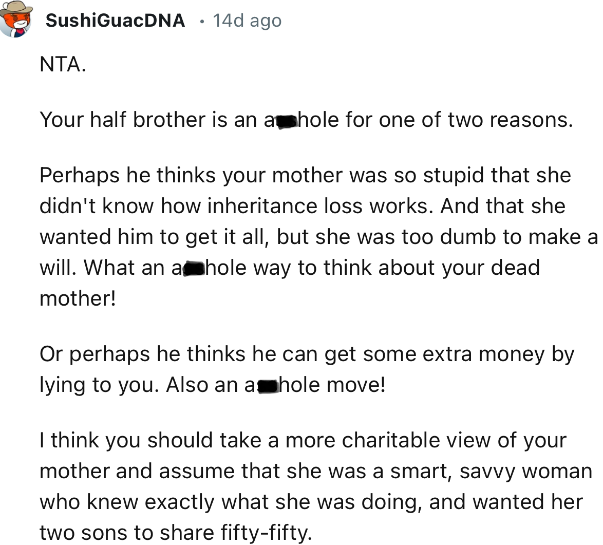 “He thinks he can get some extra money by lying to you. Also, an a**hole move!”