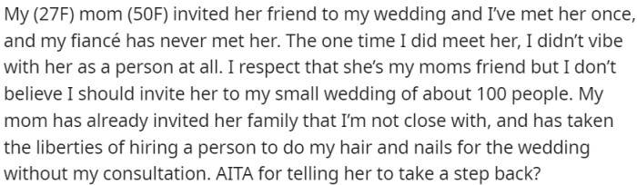 A bride expresses her reluctance to invite her mother's friend