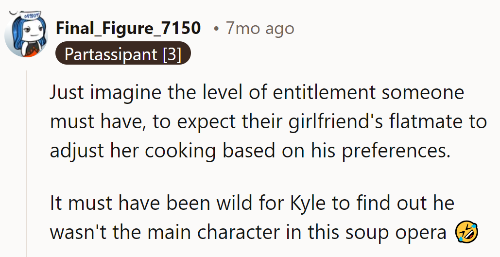 Kyle's starring role in the soup opera got canned real quick. Entitlement level: off the charts!
