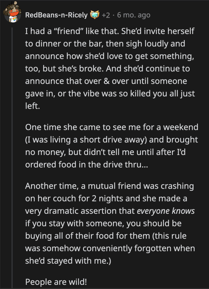 They exhaust the people around them by virtue of being entitled