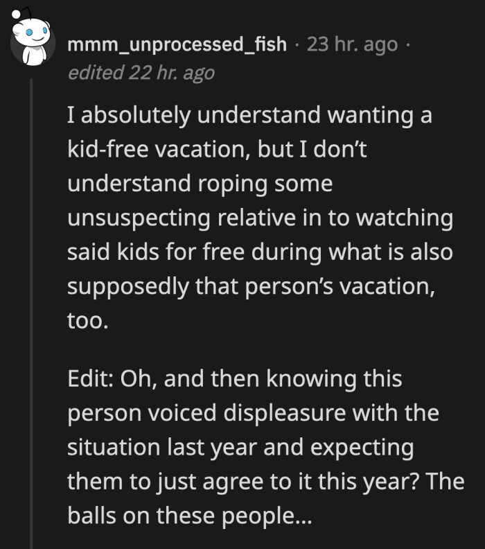 OP literally moved out of the house to avoid babysitting. You would think they'd take the hint!