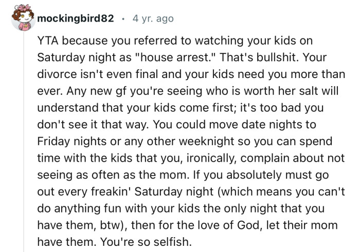 “YTA…Because you referred to watching your kids on Saturday night as ‘house arrest’…”