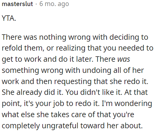 It's fine to delay folding, but not to undo someone's work and ask them to redo it.