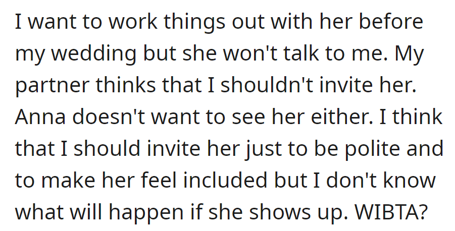 OP wants to reconcile with silent Emily before the wedding; her partner advises against inviting her, unsure if it would be wrong. Scroll down to see what people had to say...