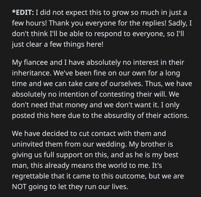 OP said that neither he nor his fiancée are interested in the inheritance, and they have decided to cut contact with their parents, which means they are no longer invited to the wedding