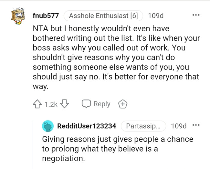 You shouldn't give reasons why you can't do something