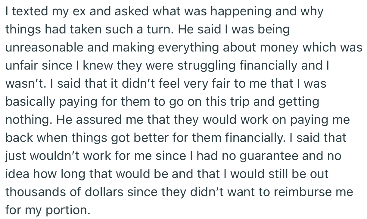 OP had a conversation with her ex, who promised to pay the money once their financial situation improved. However, OP wasn’t willing to accept such a promise without any guarantees.