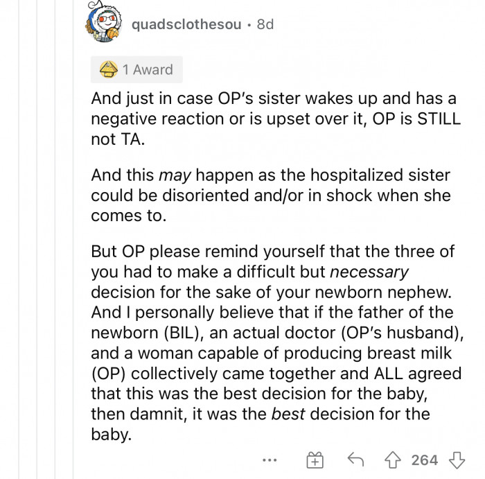 As long as they made the best decision for the baby, then they are okay.