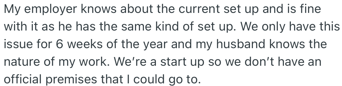 OP’s employer is aware of the current working situation since their office is a startup with no official premises.