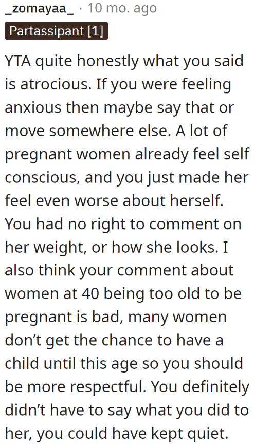 Pregnant women often grapple with self-esteem issues, and the remarks made by the OP likely worsened this woman's already delicate emotional state.