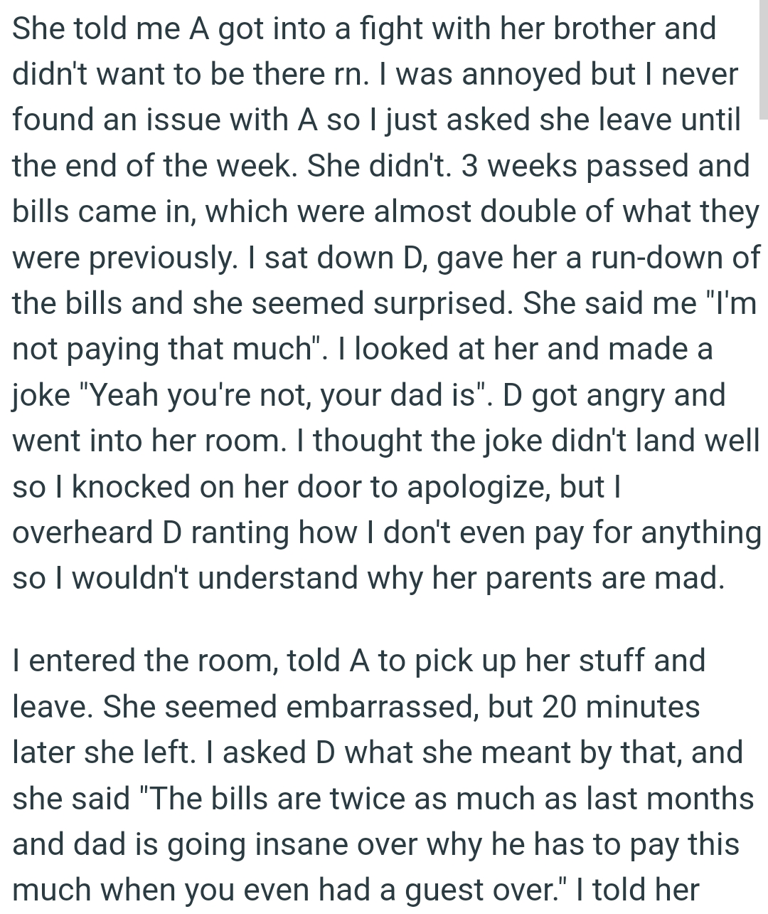 The OP sat down and gave her roommate a rundown of the bills, and she seemed surprised