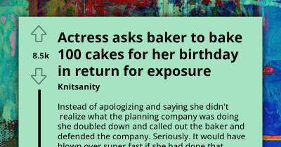 Celebrity Criticizes Local Baker for Declining Huge Cake Order for 'Exposure,' Ironically Boosting Baker's Visibility