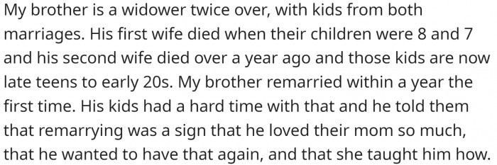 OP reminded her brother that words have consequences, just like actions do. Her brother is a widower twice over and has kids from both marriages.