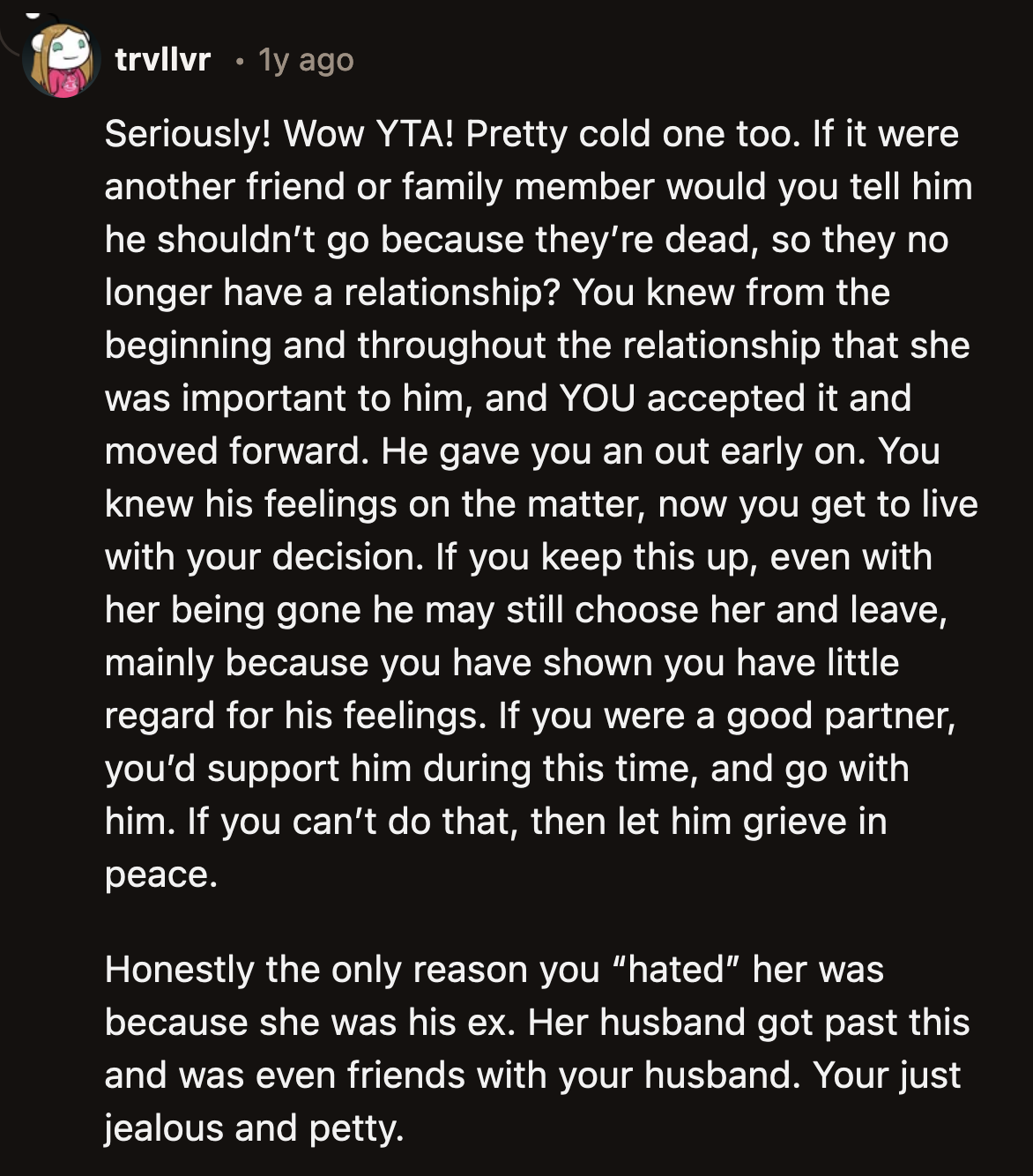 How can someone be so cruel to their spouse during a time of grief?