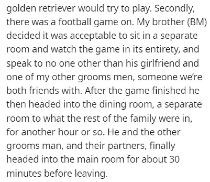 The brother also spent the entire time watching a football game