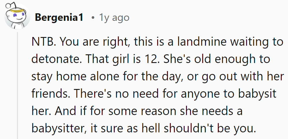 NTB: At 12, she's a pro at self-care. Babysitting? Not part of the job description.