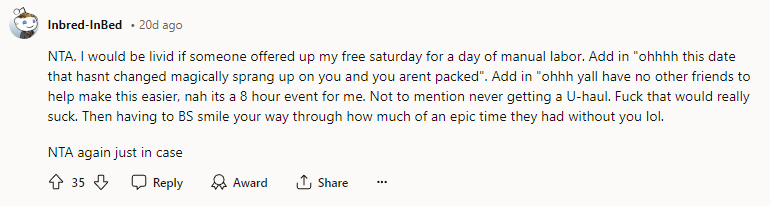 NTA. I would be livid if someone offered up my free Saturday for a day of manual labor.