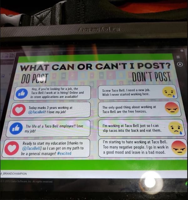 35. Taco Bell instructing its employees what they can and cannot say on the workers’ own social media