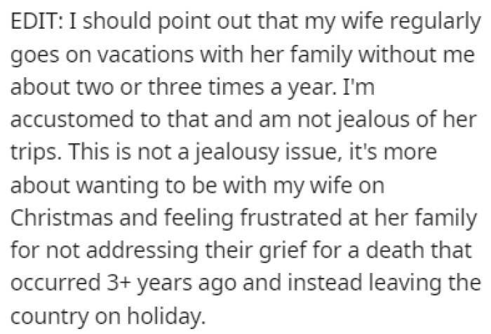 OP pointed out that his wife regularly goes on vacations without him
