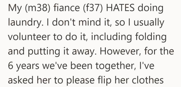 He has happily taken over laundry duty in their relationship. The only thing he keeps asking for is one small step before the clothes reach the hamper.