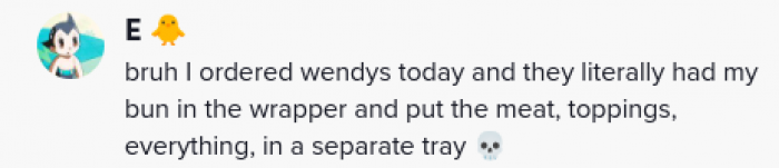 Wendy's is clearly not on the same wavelength as the rest of us if they're doing things like this.