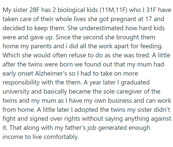 Jane's younger sister got pregnant at 17 and gave birth to twins. But soon after they were born, it was clear that she wasn't quite ready for the responsibilities of motherhood.
