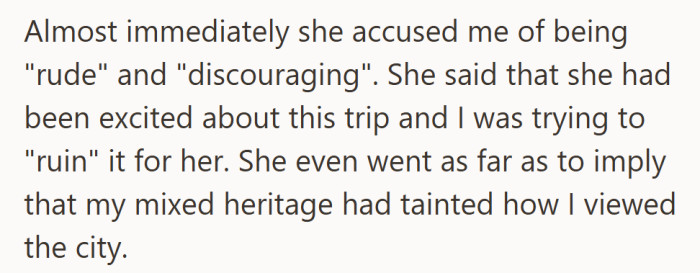 Instead of appreciating her concern, her future mother-in-law lashed out, accusing her of being negative and trying to spoil the trip.