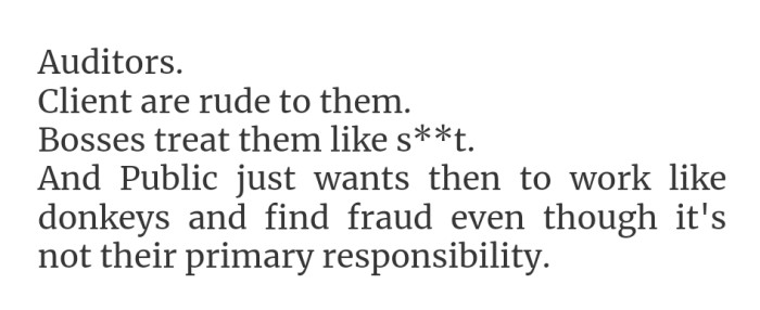 29. Auditors have been saving companies since forever, but get treated like crap