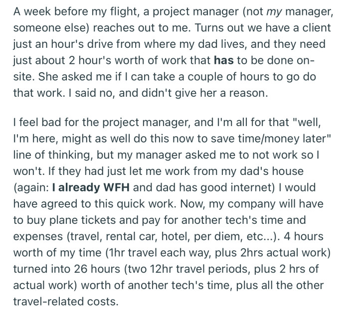 OP was later asked to meet up with a client close to their dad’s house, which they bluntly refused since they were on PTO