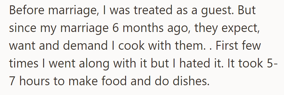 Since her marriage six months ago, she's been expected to cook with her in-laws, but she hates it.