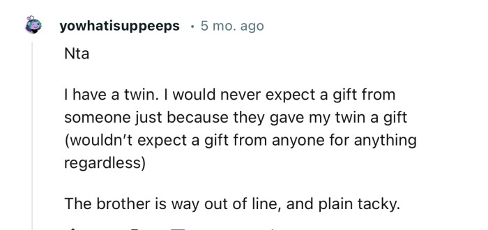 “The brother is way out of line, and plain tacky.”