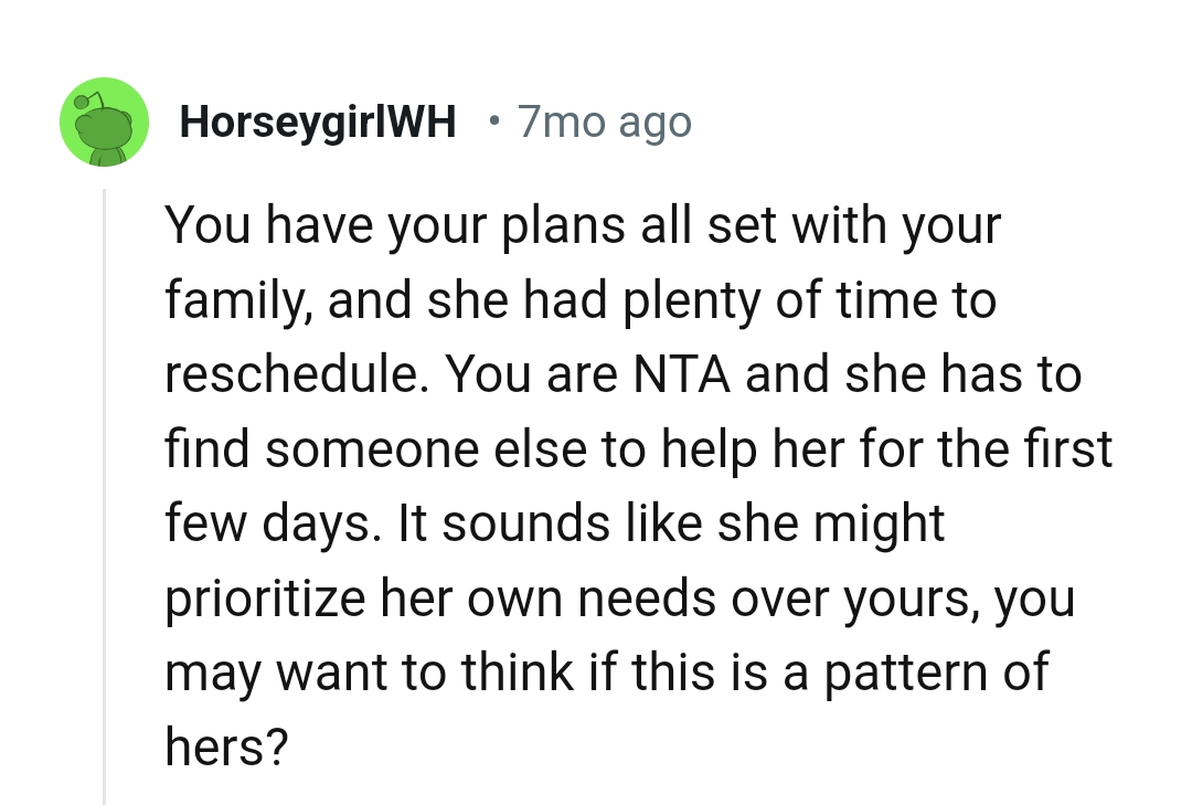 Prioritizing her need over the OP's