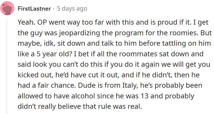 They should have talked to him instead of reporting him