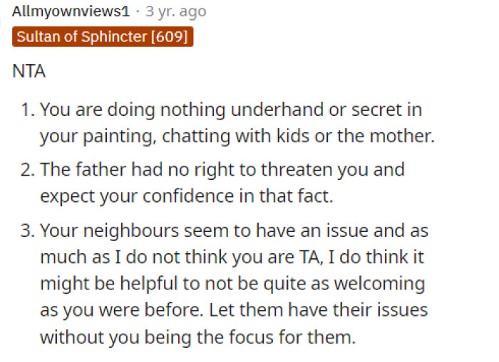 It will probably end up being that the problems have nothing to do with OP and everything to do with the husband.