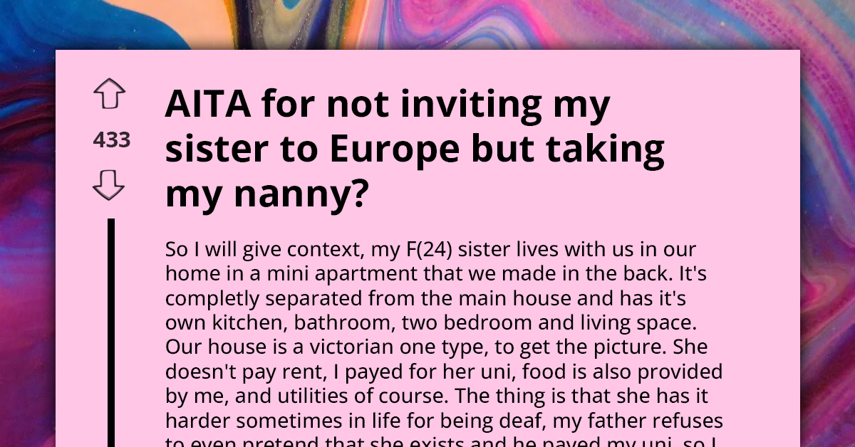 Reddit Debate Ignites Over Woman Taking Nanny To Europe Instead Of Her Deaf Sister